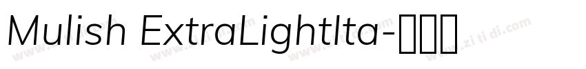 Mulish ExtraLightIta字体转换